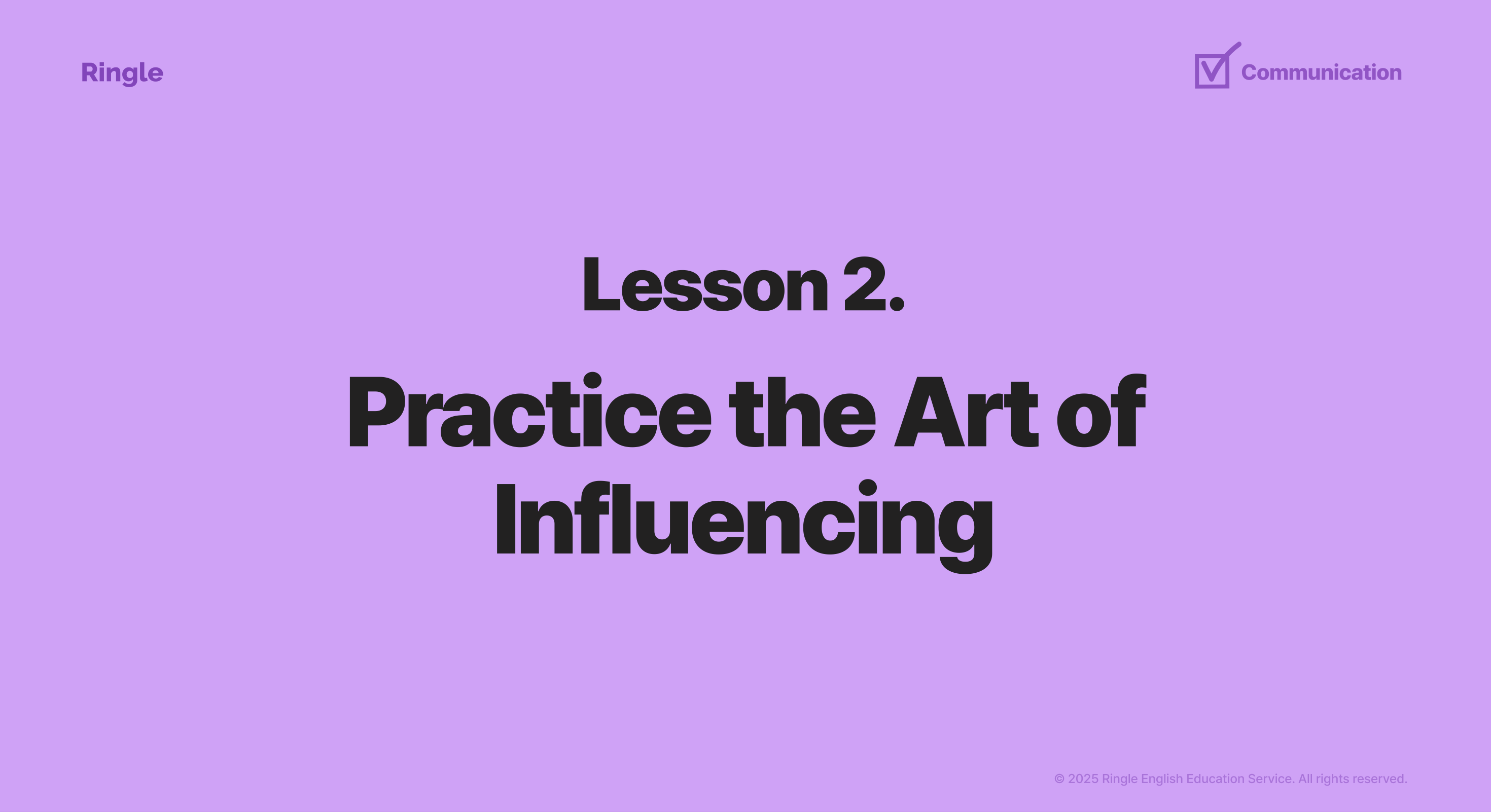 Lesson 2: Practice the Art of Influencing 슬라이드. 매니저 단계에서 조직 내 신뢰를 구축하고 영향력을 발휘하는 커뮤니케이션 전략을 강조하는 실리콘밸리 HR 리더십 웨비나 자료.